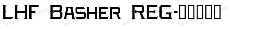 LHF Basher REG字体转换